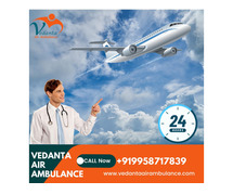 Vedanta Air Ambulance Services in Siliguri takes good care of Patients during Journey