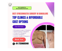 Best Gynecomastia Surgery in Bangalore | Top Clinics & Affordable Cost Options