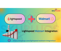 Boost Your Business: The Advantages of Lightspeed Walmart Integration