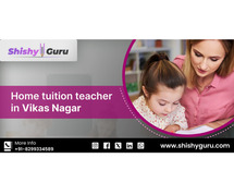 Find Experienced Home Tuition Teacher in Vikas Nagar Today