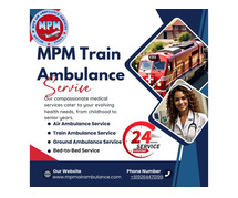 Transfer Patient without any Risk from MPM Train Ambulance in Ranchi