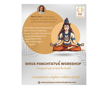 Shiva Panchtatva Workshop by Expert Healer | Neetu Jha