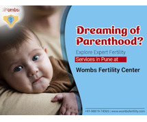 Explore Expert Fertility Service In Pune At Wombs Fertility Center