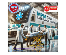 MPM Train Ambulance in Patna provides Continuous Care during the Journey