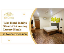 Experience Luxury at Hotel Indriya – Near Gaur City, Noida Extension