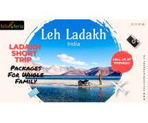 Ladakh Short Trip Packages For Whole Family | Felix Feria Travels