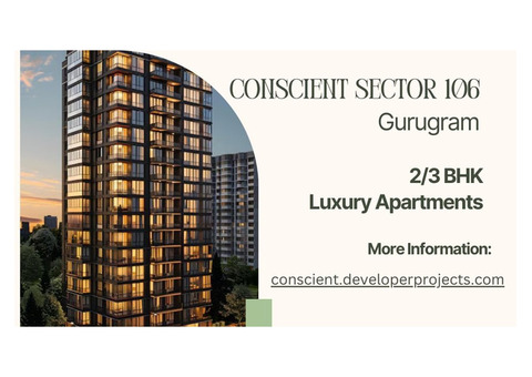 Conscient Sector 106 Gurugram: A Vision of Modern Living