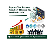 Improve Your Business With Cost-Effective SEO Services in Delhi