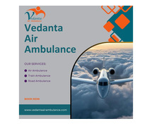 Book sanitized services offered by Vedanta Air Ambulance Service in Raipur