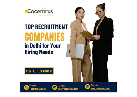 Top Recruitment Companies in Delhi for Your Hiring Needs