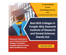 Best BDS Colleges in Punjab: Why Dasmesh Institute of Research and Dental Sciences Stands Out