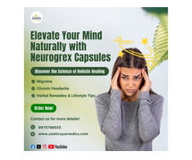 Elevate Your Mind Naturally with Neurogrex Capsules | Order Now