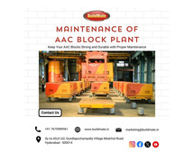 Maintenance of AAC Block Plant | +91 76759 89961 | Buildmate