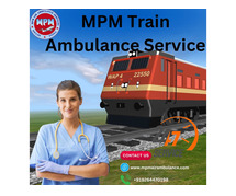 MPM Train Ambulance in Ranchi Guarantees Timely Medical Transfer