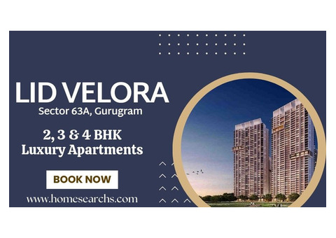 LID Velora Sector 63A Gurugram | A Landmark of Modern Living