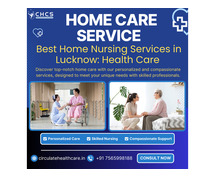 Best Home Nursing Services in Lucknow: Health Care