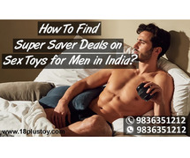 How To Find Super Saver Deals on Sex Toys for Men in India | Call 9836351212