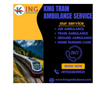 Choose King Train Ambulance in Patna for all Medical Shifting