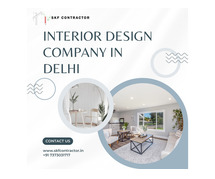 Find the Best Interior Design Company in Delhi for You