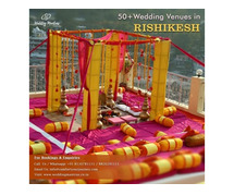 Places for Destination Wedding in Rishikesh