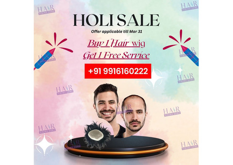 Holi Special Offer: Buy 1 Hair Wig, Get 1 Free Service