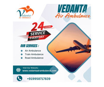 Choose Air Ambulance in Patna with Matchless Medical Attention by Vedanta