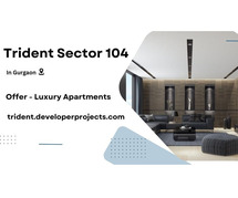 Trident Sector 104 Gurgaon  in  Luxury Flats for Sale