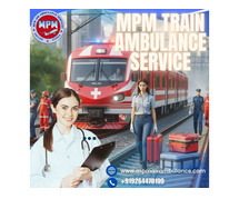 Avail Excellent Medical Transfer from MPM Train Ambulance in Bangalore