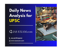 Master Current Affairs with Expert Daily News Analysis for UPSC Success