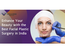 Enhance Your Beauty with the Best Facial Plastic Surgery in India