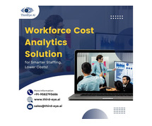 Workforce Cost Analytics Solution for Smarter Staffing, Lower Costs!