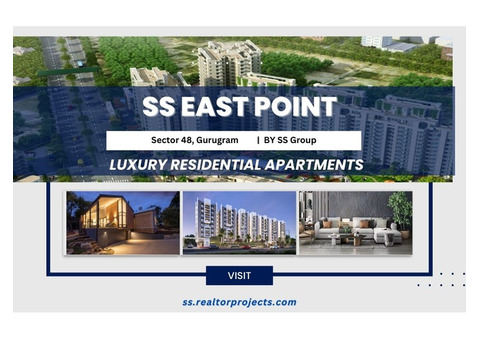 SS East Point Sector 48 Gurgaon - A Great Place For A Great Life