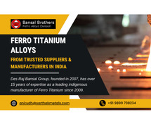 Buy Ferro Titanium Alloys from Trusted Suppliers & Manufacturers in India