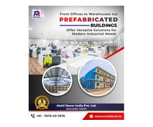 Looking for Reliable Prefabricated Buildings? Contact Multi Decor India!