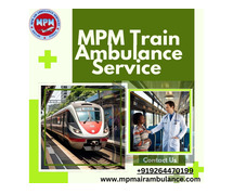 MPM Train Ambulance Service in Kolkata Provides Reliable and Economical Medical Transport