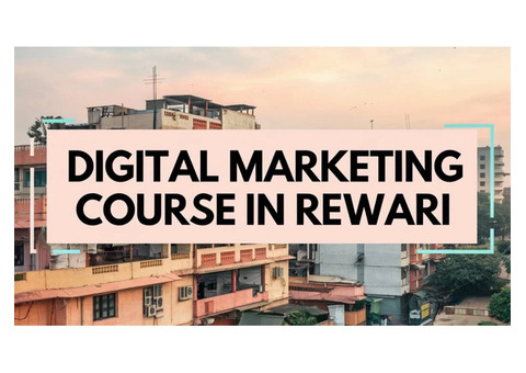 Digital Marketing Course in Rewari