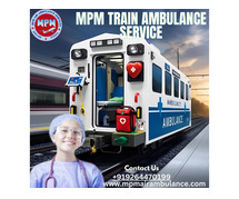 MPM Train Ambulance in Patna comes with the Best Medical Facilities