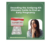 Understanding the Antipreg Kit: A Guide to Safe Early Pregnancy Termination