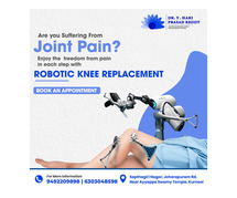 Robotic Joint Replacements Surgeon for Hip and Knee Kurnool by Dr. Y. HariPrasad Reddy