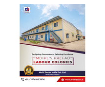 Durable & Cost-Effective Prefab Labour Colony for Your Workforce