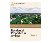 Premium Residential Properties in Ambala – Find Your Dream Home