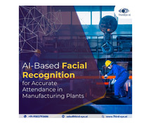 AI-Based Facial Recognition for Accurate Attendance in Manufacturing Plants