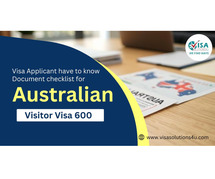 Have to Know Document checklist for Australian Visitor Visa 600 | Call Us: 8791297912