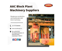 AAC Block Plant Machinery Suppliers | 7675989961 | Buildmate