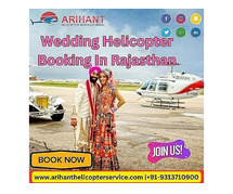 Helicopter Rental for Weddings in Rajasthan