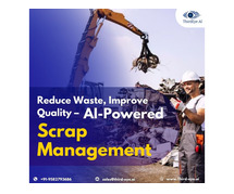 Reduce Waste, Improve Quality – AI-Powered Scrap Management