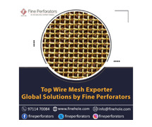 Top Wire Mesh Exporter – Global Solutions by Fine Perforators