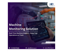 Machine Monitoring Solution for Real-Time Machine Insights – Keep Your Operations on Track