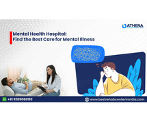 Mental Health Hospital: Find the Best Care for Mental Illness