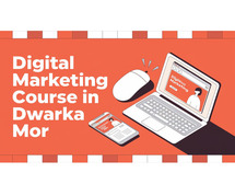 Digital Marketing Course in Dwarka Mor